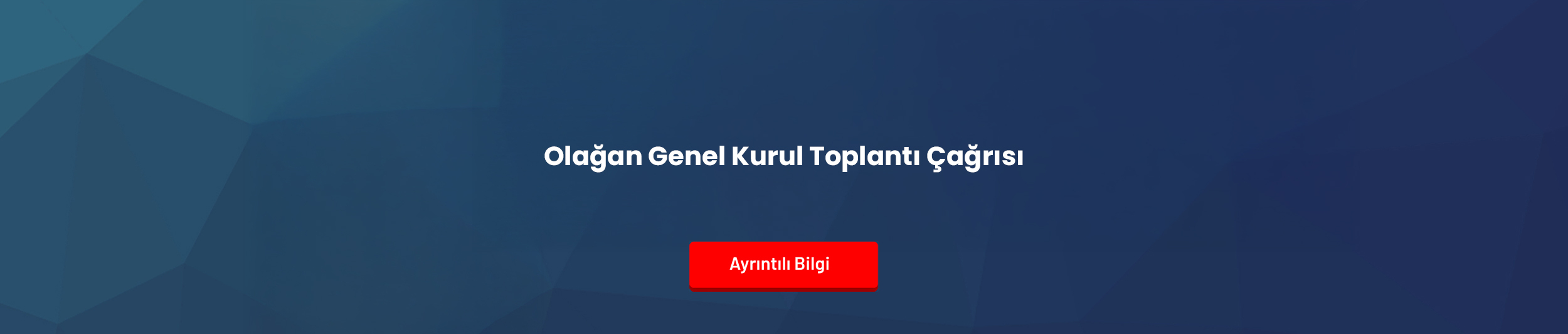 Olağan Genel Kurul Toplantı Çağrısı