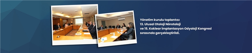 Yönetim kurulu toplantısı 13. UONK ve 15. KİOK sırasında gerçekleştirildi